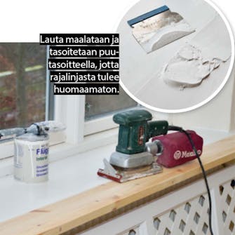 Patterinsuojus: Ikkunalaudasta tehdään syvempi liima-puun avulla. Patterinsuojus: Ikkunalaudasta tehdään syvempi liima-puun avulla.